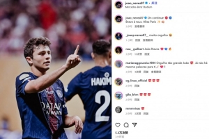 kaiyun-生涯首次双响！若奥-内维斯社媒纪念晋级：继续前进，巴黎加油！